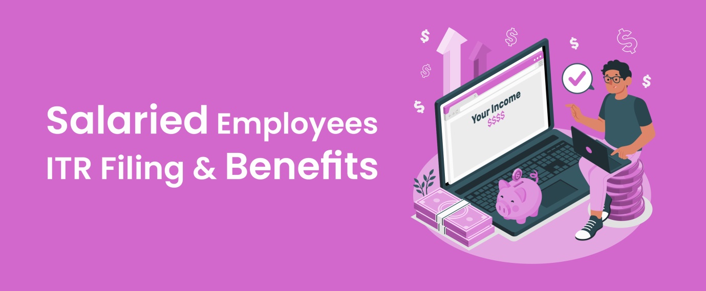Salaried Employees ITR Filing Benefits Alankit salaried-employees-itr-filing-benefits-alankit